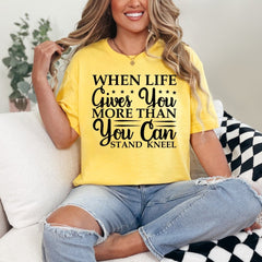 When Life Gives | Faith & Resilience Tee - Luckets.com