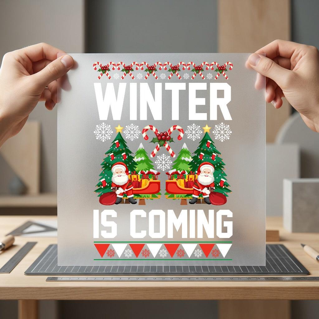 Winter Coming Christmas Holiday Christmas Winter Ready to Press DTF Transfer for Dtf