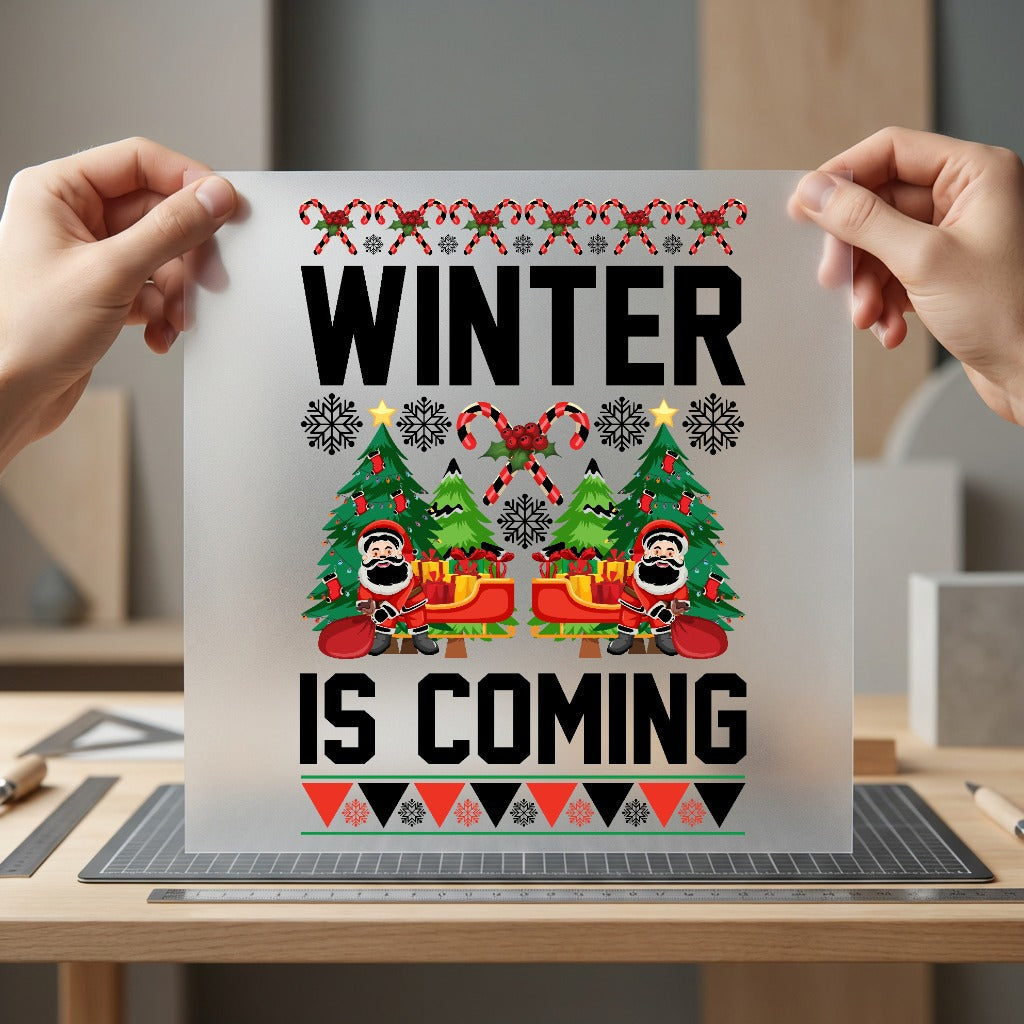 Winter Coming Christmas Holiday Christmas Winter Ready to Press DTF Transfer for Dtf
