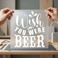Wish You Were Beer Funny Ready to Press DTF Transfer for Dtf