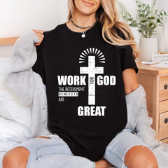 Work God Retirement Benefits Christian Faith Ready to Press DTF Transfer for Dtf