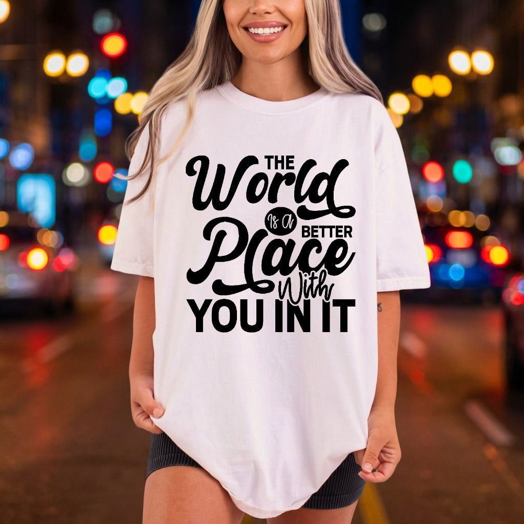 World Better Place You Positive Vibes Collection Self Love Collection Ready to Press DTF Transfer for Dtf