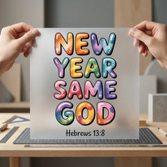 Year Same God Hebrews Christian Faith Ready to Press DTF Transfer for Dtf