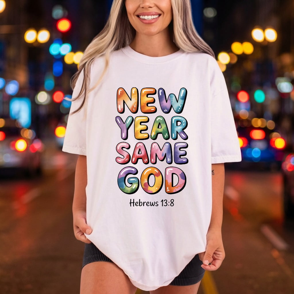 Year Same God Hebrews Christian Faith Ready to Press DTF Transfer for Dtf