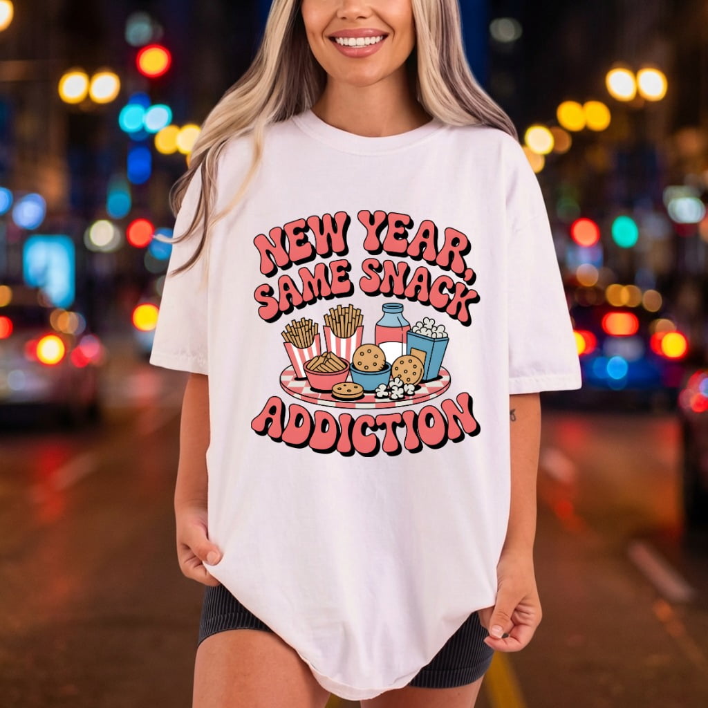 Year Same Snack Addiction Funny Sarcastic Ready to Press DTF Transfer for Dtf