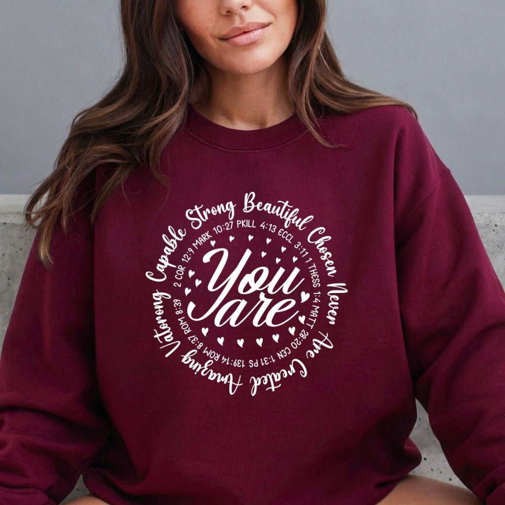 You Are Capable Strong Beautiful Chosen | Affirmation Scripture Sweatshirt - Luckets.com