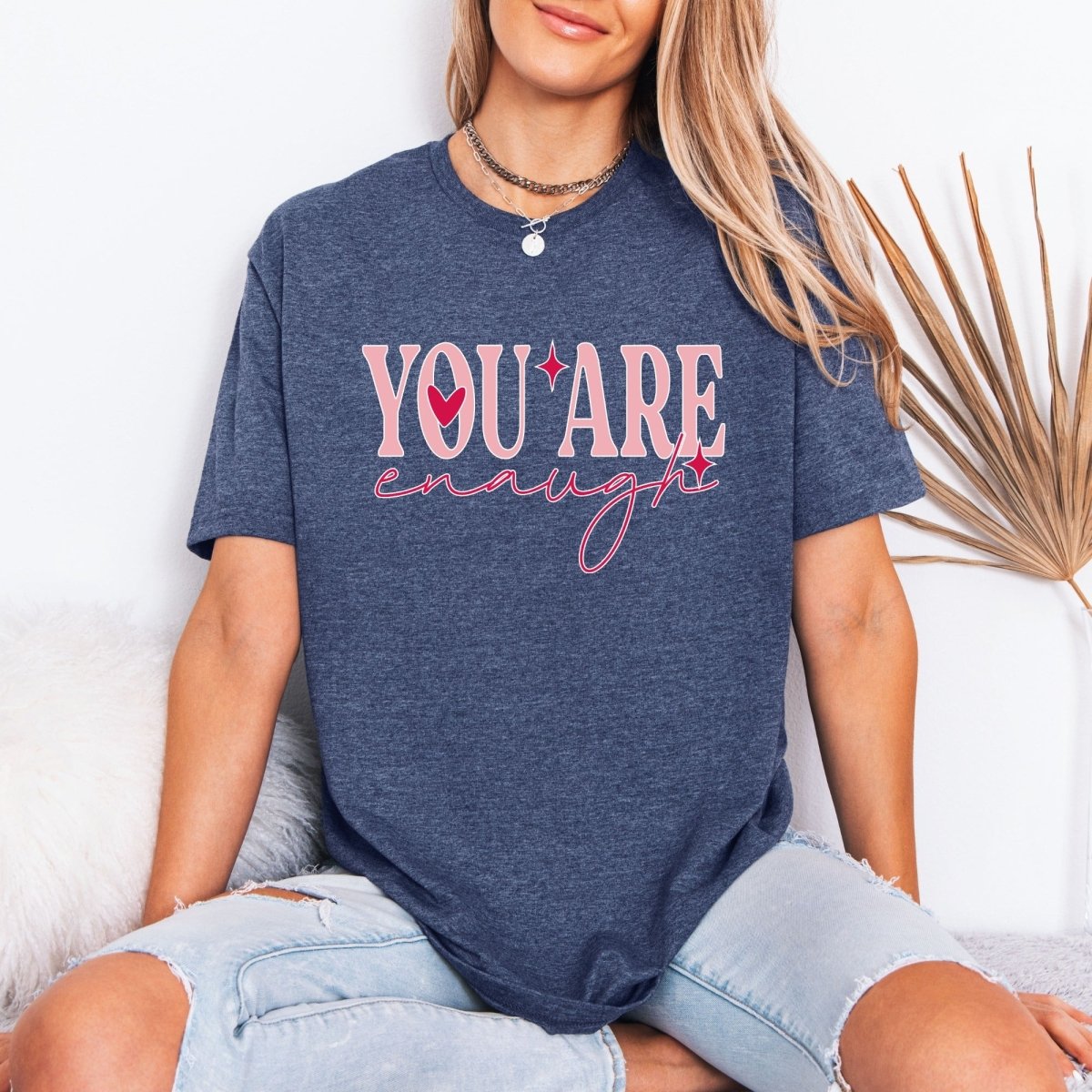 You Are Enough | Affirmation & Self - Love Tee - Luckets.com
