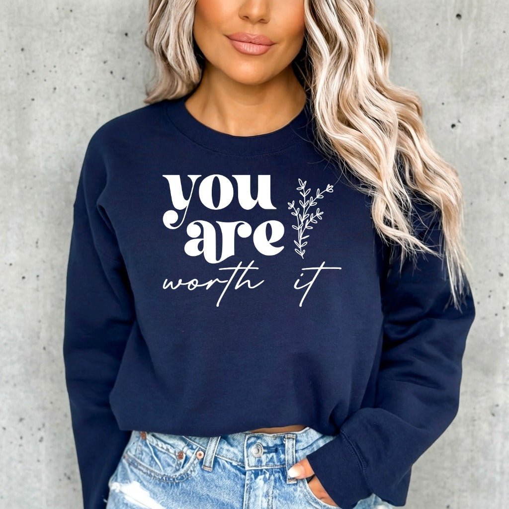 You Are Worth It | Affirmation & Grace Sweatshirt - Luckets.com