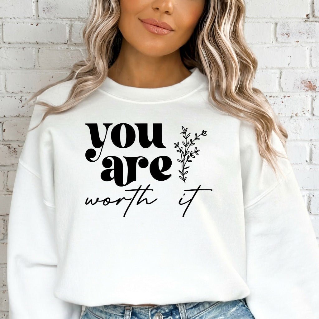 You Are Worth It | Affirmation & Grace Sweatshirt - Luckets.com