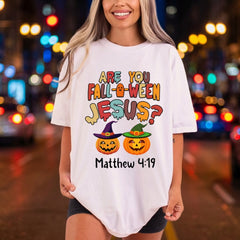 You Fall-o-ween Jesus Matthew Christian Faith Ready to Press DTF Transfer for Dtf