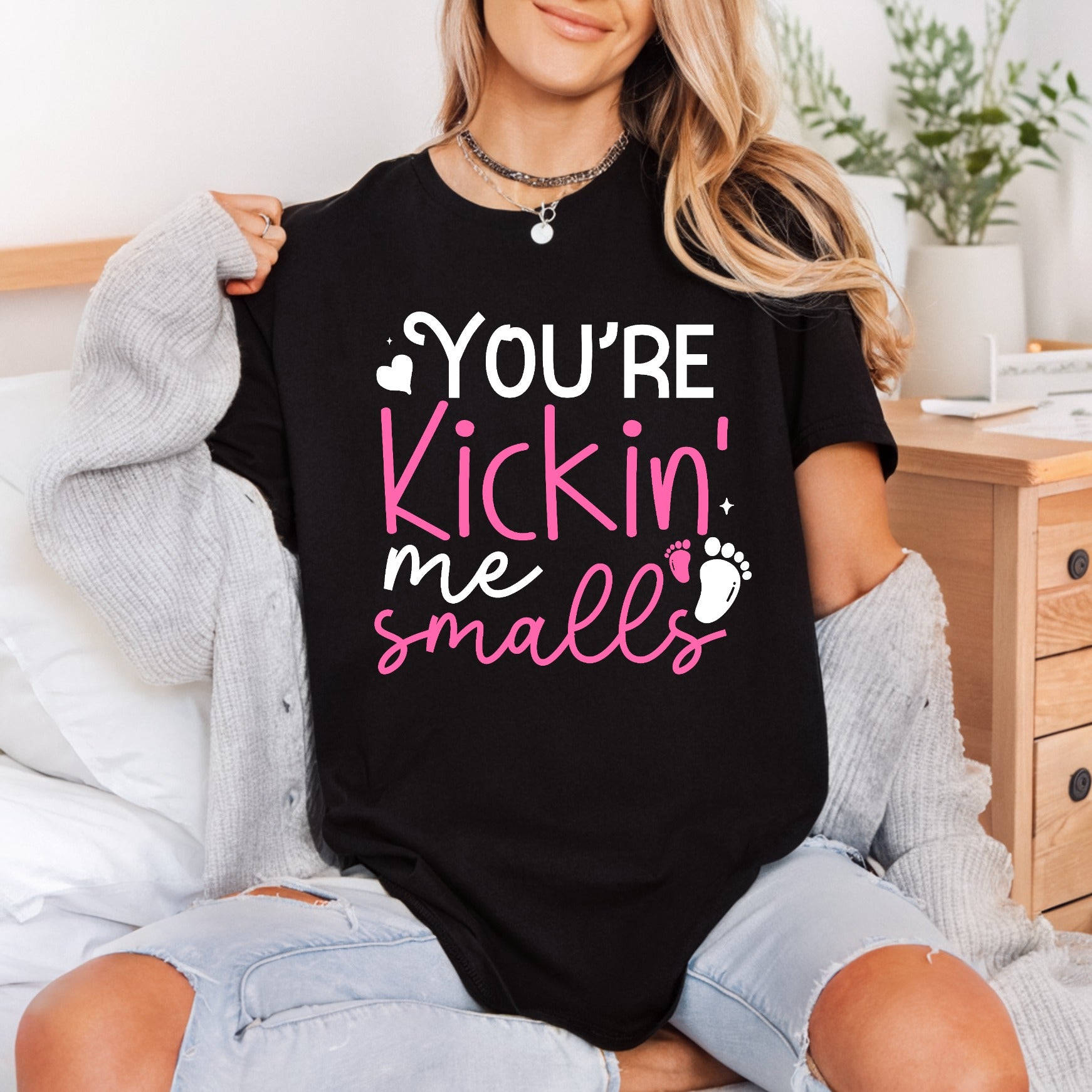 You Kickin Smalls Pregnancy Mom Funny Ready to Press DTF Transfer for Dtf