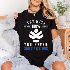 You Miss Shots Motivational Positive Vibes Collection Growth Mindset Collection Ready to Press DTF Transfer for Dtf