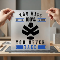 You Miss Shots Motivational Positive Vibes Collection Growth Mindset Collection Ready to Press DTF Transfer for Dtf