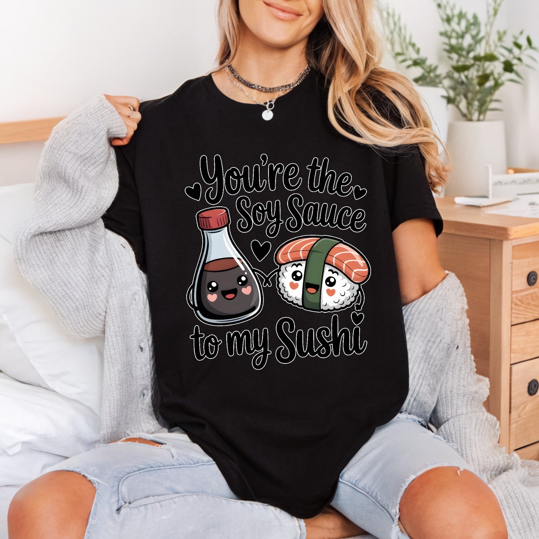 You Soy Sauce Sushi Valentine Funny Ready to Press DTF Transfer for Dtf