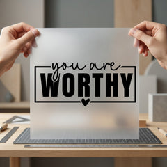 You Worthy Quote Motivational Aesthetic Ready to Press DTF Transfer for Dtf